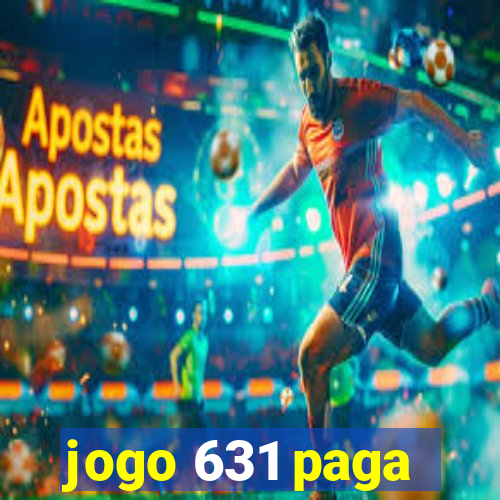 jogo 631 paga